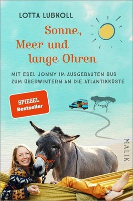Sonne, Meer und lange Ohren Mit Esel Jonny im ausgebauten Bus zum Überwintern...