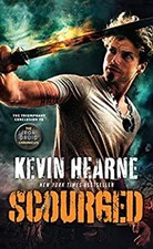Scourged : The Iron Druid Chronicles, Book Ten Kevin Hearne
