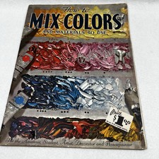 Vintage How to Mix Colors and Materials To Use Book by Walter Foster 1958