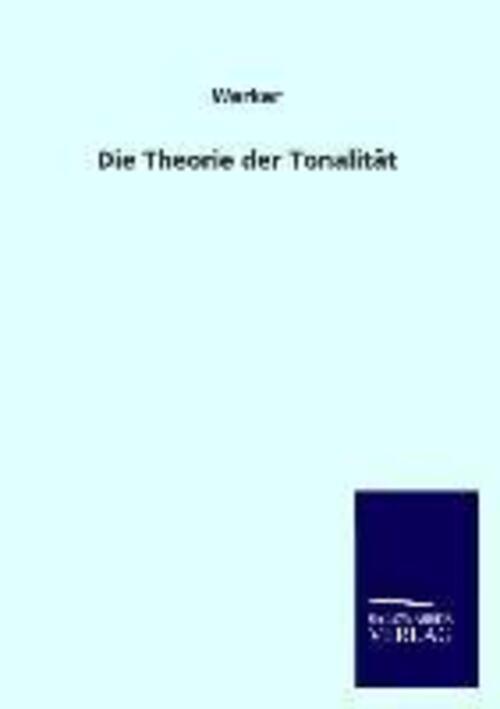 Thumbnail - Die Theorie Der Tonalität | Werker | Taschenbuch | Paperback | 56 S. |