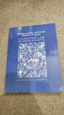 Statistics and the MINITAB Windows Program Computer Lab Experiments
