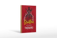 Holzschild Spruch 12X18 Cm Grillen Ist Meine Therapie Holz Deko Schild