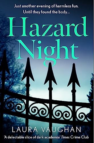Hazard Night : 'Immersive, Compelling, And Intensely Atmospheric' Andrea Mara Laura Vaughan - Image 6