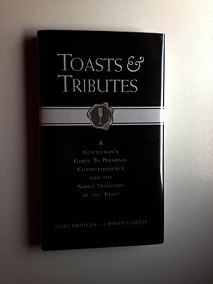 Toasts & Tributes - Bridges, John; Curtis, Bryan