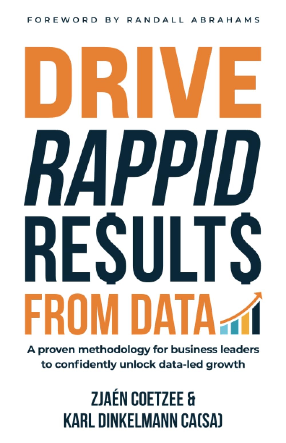 Drive RAPPID Results from Data : A proven methodology for business leaders - PBK