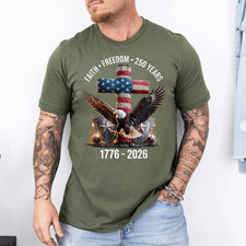 Faith Freedom 250 Years Christian Cross Eagle 4th of July T-Shirt