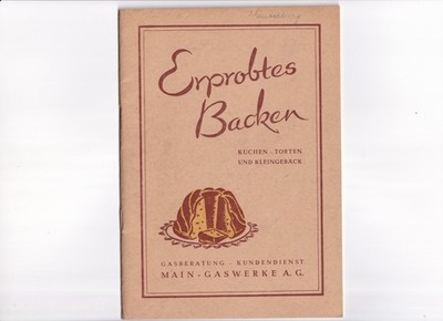 FRANKFURT AM MAIN, MAIN - GASWERKE A. G., ERPROBTES BACKEN, REZEPTE für GASHERDE