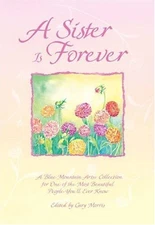A Sister Is Forever: A Blue Mountain Arts Collection for One of the Most Bea...