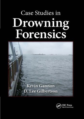 Case Studies in Drowning Forensics by Kevin Gannon Paperback Book