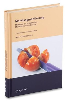 Werner Pepels Marktsegmentierung: Methoden zur erfolgreichen (Gebundene Ausgabe)