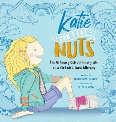 Katherine Kise | Katie Can't Eat Nuts | Buch | Englisch (2021) | Gebunden