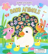 Super Puffy Stickers Baby Animals by Maggie Fischer English Paperback Book