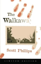 Rare THE WALKAWAY Phillips, ScottDennis McMillan Publications 1st edit/1st p...