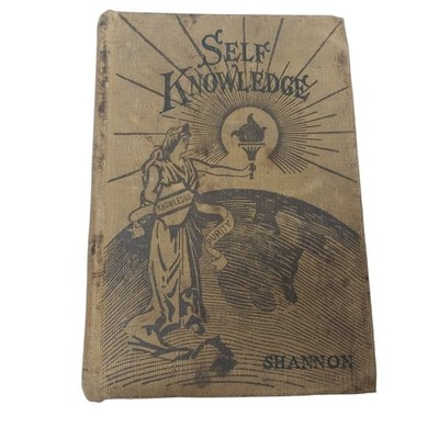 Self Knowledge and Guide to Sex Instruction By Professor TW Shannon 1913