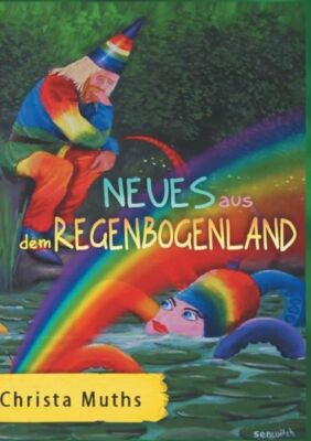 Neues Aus Dem Regenbogenland