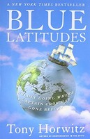 Blue Latitudes: Boldly Going Where Captain Cook Has Gone Before By Tony Horwitz, on sale Blue Latitudes: Boldly Going Where Captain Cook Has Gone Before By Tony Horwitz, on sale
