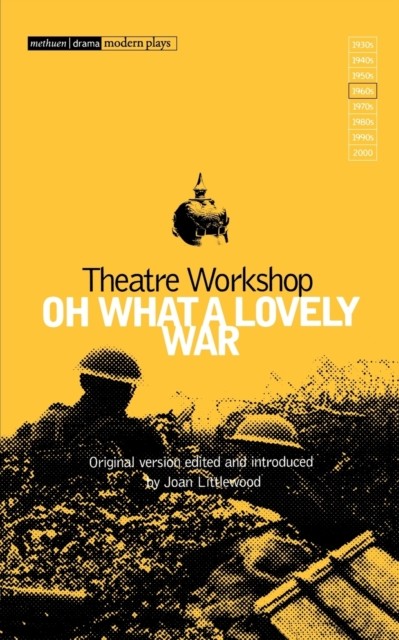 Oh What A Lovely War by Theatre Workshop (Paperback Book)