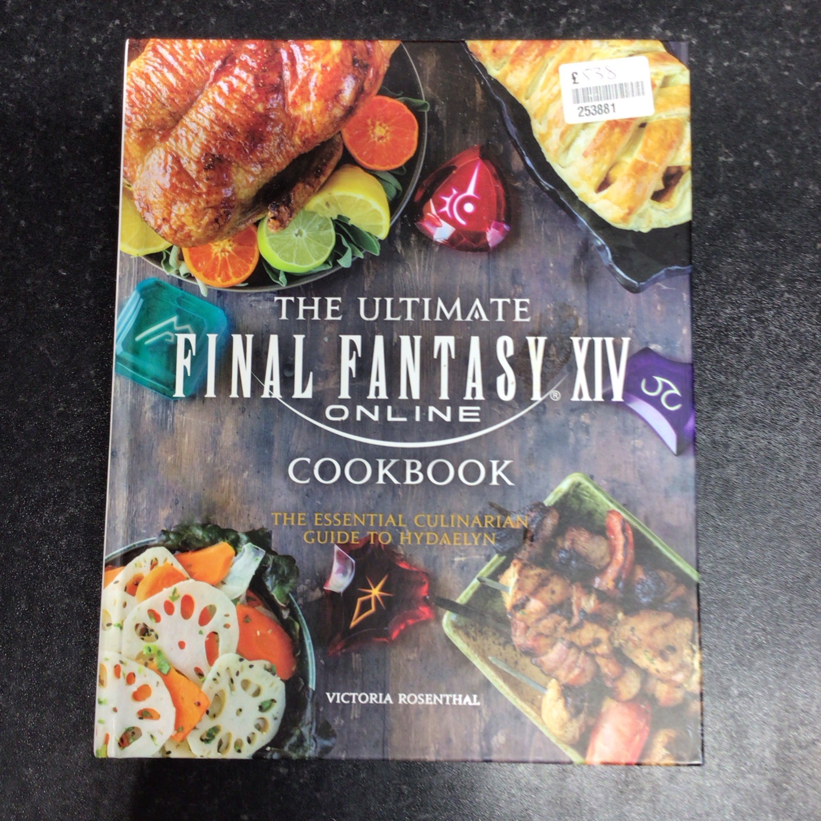 Final Fantasy XIV: The Official Cookbook by Victoria Rosenthal (Hardback Book)