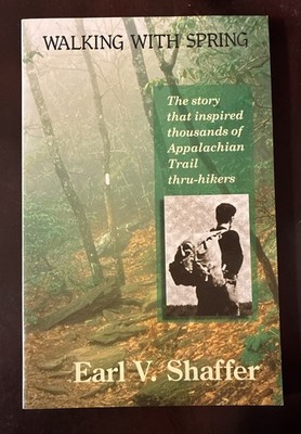 Walking with Spring Earl V. Shaffer paperback (2004)