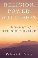 Patrick J Hurley | Religion, Power, And Illusion | Buch | Englisch (2023)