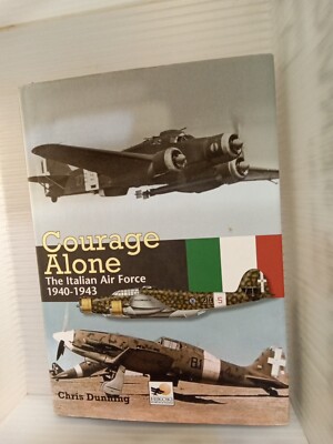 Courage AloneThe Italian Airforce 1940