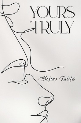 Yours Truly by Sofia Kalife Paperback Book