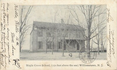 A View Of The Maple Grove School, Williamstown, New Jersey NJ 1906
