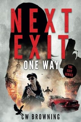 Next Exit, One Way (The Exit Series)