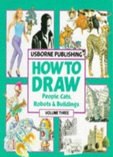 How to Draw: Cats, Buildings, Robots, and People Young Artist S
