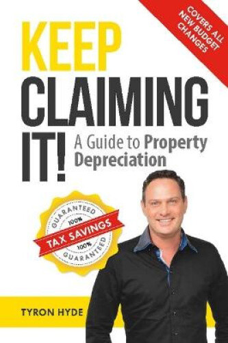 Thumbnail - Keep Claiming It: A Guide To Property Depreciation By Tyron Hyde