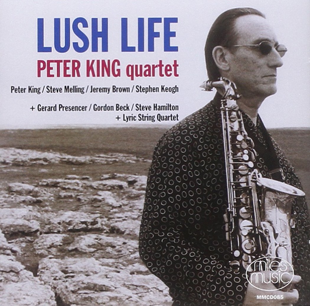 Peter King Lush Life (CD) Album