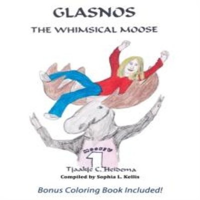 Glasnos the Whimsical Moose Tjaakje C. Heidema Paperback Virtualb
