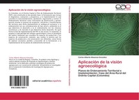 AplicacióN De La VisióN AgroecolóGica Carlos Alberto Abaunza GonzáLez