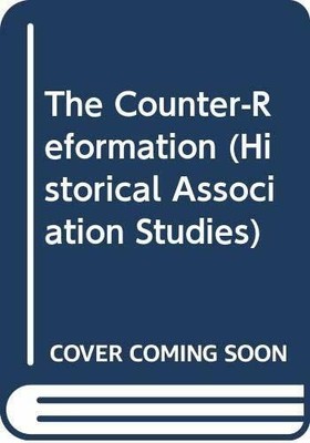 The Counter-Reformation (Historical Association Buch Blackwell Publishers