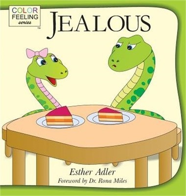Jealous: Helping Children Cope With Jealousy (Hardback or Cased Book)