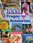 1000 Fragen und Antworten aus Natur, Wissenschaft und Technik Buch Arena