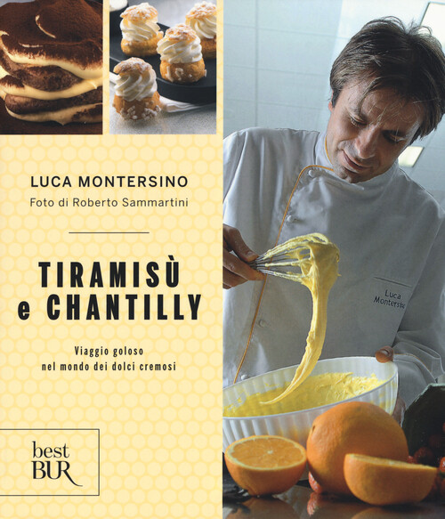 Tiramisù e chantilly. Viaggio goloso nel mondo dei dolci cremosi - Monters...