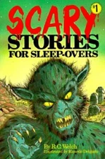 Scary Stories for Sleep-overs 1 - Paperback By R. C. Welch - GOOD