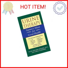 Urine Therapy: Nature's Elixir for Good Health Paperback – January 1, 1999