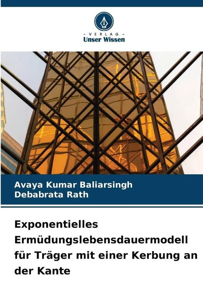 Avaya Kumar Baliarsingh (U. A.) | Exponentielles ErmüDungslebensdauermodell...-image