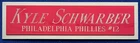 KYLE SCHWARBER Phillies NAMEPLATE FOR YOUR AUTOGRAPHED Signed BASEBALL JERSEY