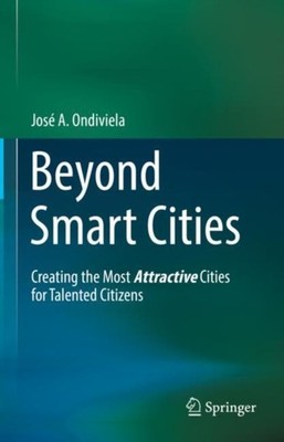 Ondiviela - Beyond Smart Cities   Creating the Most Attractive Cities  - X555z