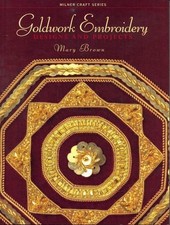 Goldwork Embroidery: Designs and Projects by Mary Brown (English) Paperback Book