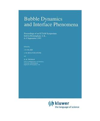 Bubble Dynamics and Interface Phenomena: Proceedings of an IUTAM Symposium held 