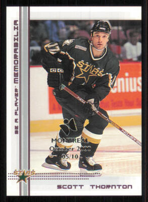 2000-01 BAP Memorabilia Montreal Olympic Stadium Show #353 Scott Thornton /10