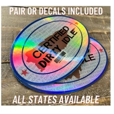 Certified Dirty Idle | PAIR (2) of 6" Commercial Grade Vinyl Decals | ANY STATE!