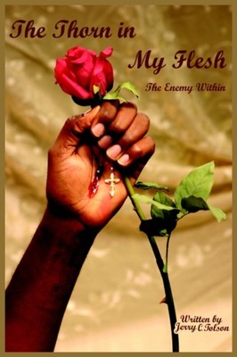 Tolson - Thorn in My Flesh   The enemy within - New paperback or softb - X555z