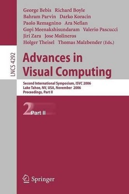 Advances in Visual Computing: Second International Symposium, ISVC 2006, Lake Ta