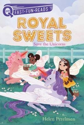Save the Unicorns : A QUIX Book Hardcover Helen Perelman