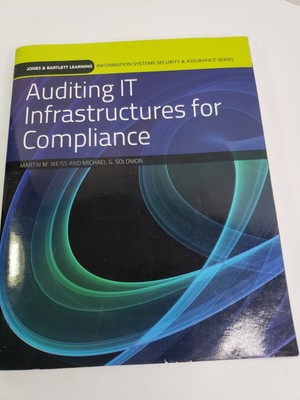 Auditing IT Infrastructures For Compliance Martin Weiss Michael Solomon Exc Cond